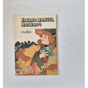 MACHADO (ÁLVARO MANUEL) - EXÍLIO
