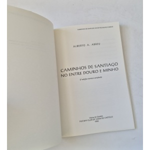 ABREU (ALBERTO A.) - CAMINHOS DE SANTIAGO NO ENTRE DOURO E MINHO