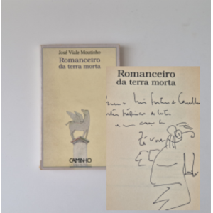 MOUTINHO (JOSÉ VIALE) - ROMANCEIRO DA TERRA MORTA